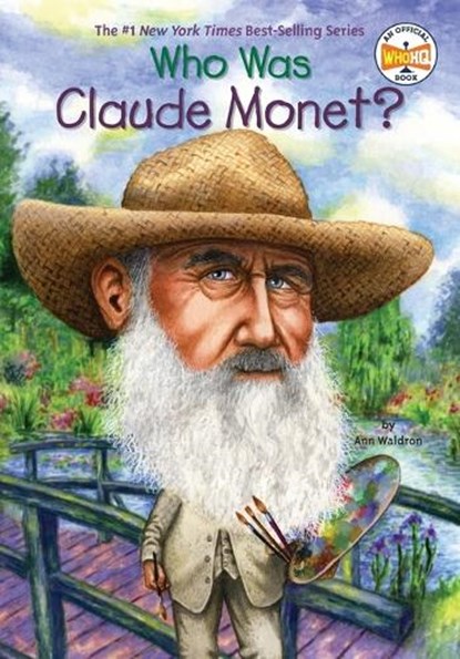 Who Was Claude Monet?, Ann Waldron ; Who HQ - Paperback - 9780448449852