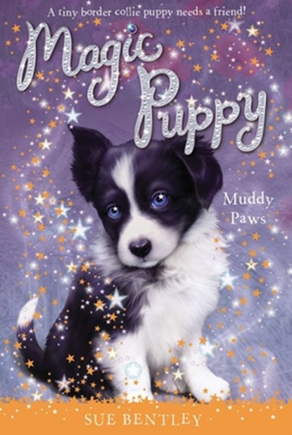 Muddy Paws: Magic Puppy # 2, Sue Bentley - Paperback - 9780448450452