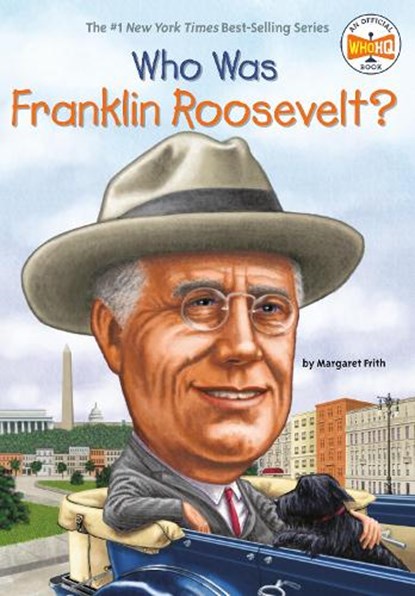 Who Was Franklin Roosevelt?, Margaret Frith - Paperback - 9780448453460