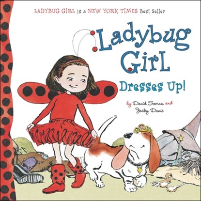 Ladybug Girl Dresses Up!, Jacky Davis - Gebonden - 9780448453736
