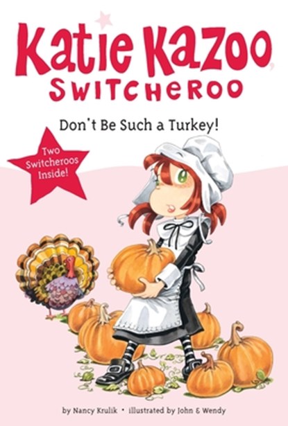 Don't Be Such a Turkey!, Nancy Krulik - Paperback - 9780448454481