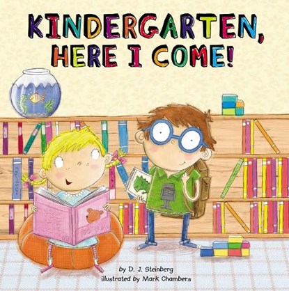 Kindergarten, Here I Come!, D.J. Steinberg - Paperback - 9780448456249