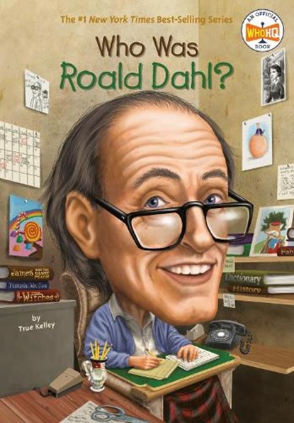 Who Was Roald Dahl?, True Kelley ; Who HQ - Paperback - 9780448461465