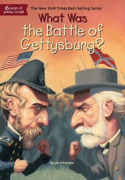 What Was the Battle of Gettysburg?, Jim O'Connor - Paperback - 9780448462868