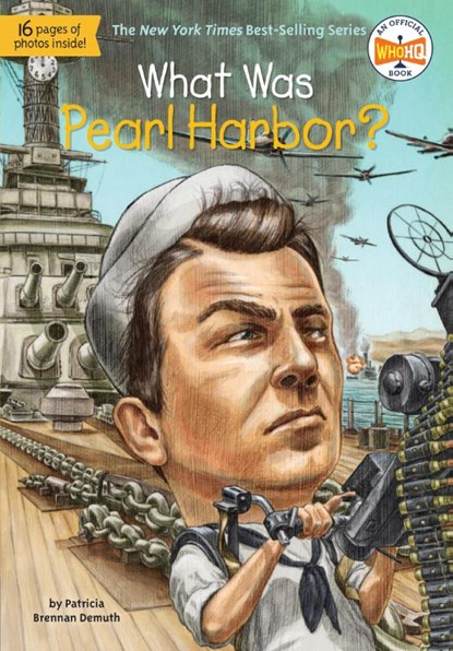 What Was Pearl Harbor?, Patricia Brennan Demuth ; Who HQ - Paperback - 9780448464626