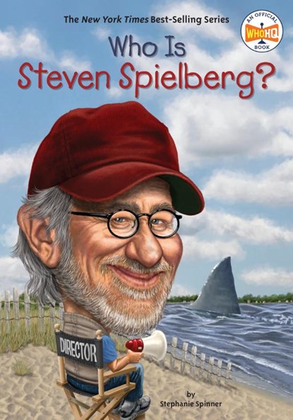 Who Is Steven Spielberg?, Stephanie Spinner ; Who HQ - Paperback - 9780448479354