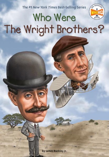 Who Were the Wright Brothers?, James Buckley ; Who HQ - Paperback - 9780448479514