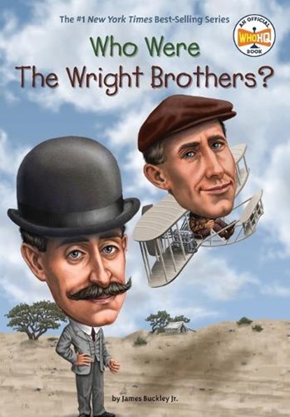 Who Were the Wright Brothers?, James Buckley ; Who HQ - Paperback - 9780448479514