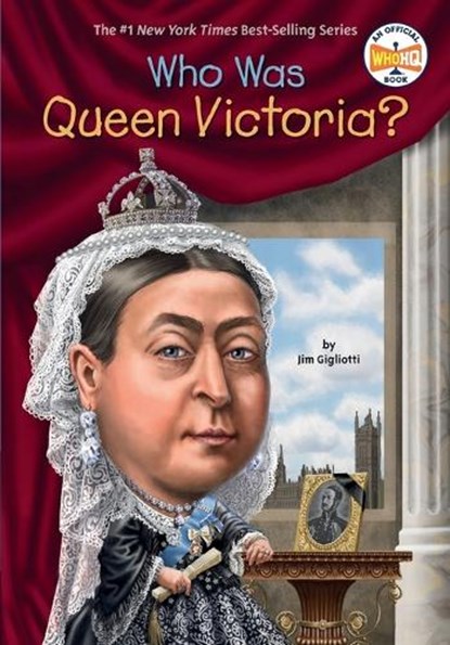 Who Was Queen Victoria?, Jim Gigliotti ; Who HQ - Paperback - 9780448481821