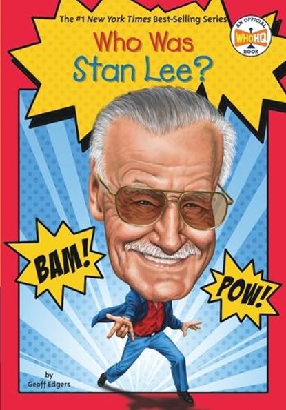 Who Was Stan Lee?, Geoff Edgers ; Who HQ - Paperback - 9780448482361