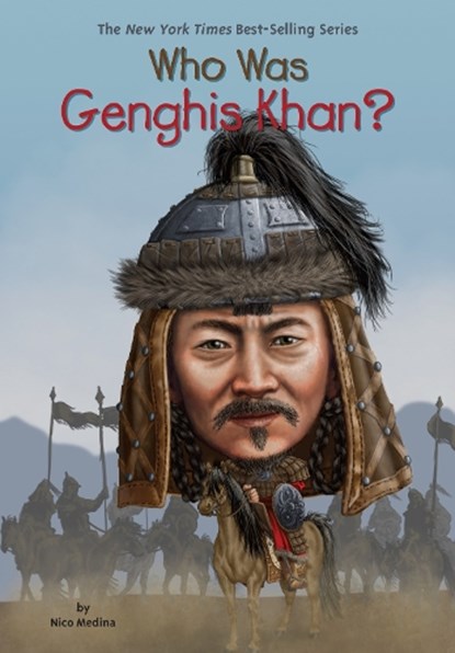Who Was Genghis Khan?, Nico Medina ; Who HQ - Paperback - 9780448482606