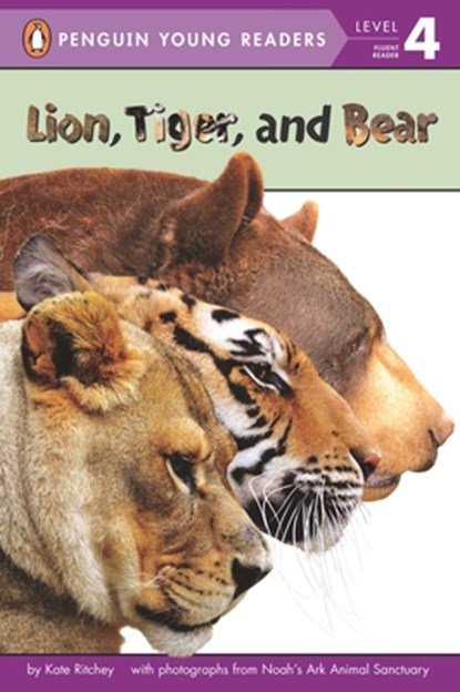 Lion, Tiger, and Bear, Kate Ritchey - Paperback - 9780448483368
