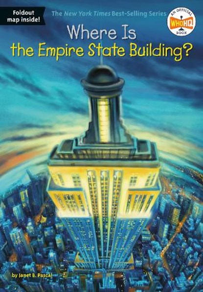 Where Is the Empire State Building?, Janet B. Pascal ; Who HQ - Paperback - 9780448484266