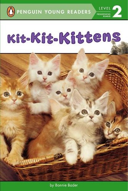 Kit-Kit-Kittens, Bonnie Bader - Paperback - 9780448484433
