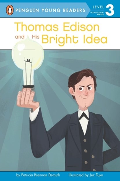 Thomas Edison and His Bright Idea, Patricia Brennan Demuth - Paperback - 9780448488301