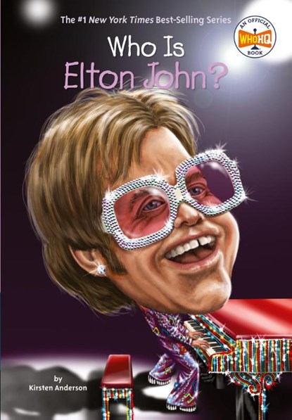 Who Is Elton John?, Kirsten Anderson ; Who HQ - Paperback - 9780448488462