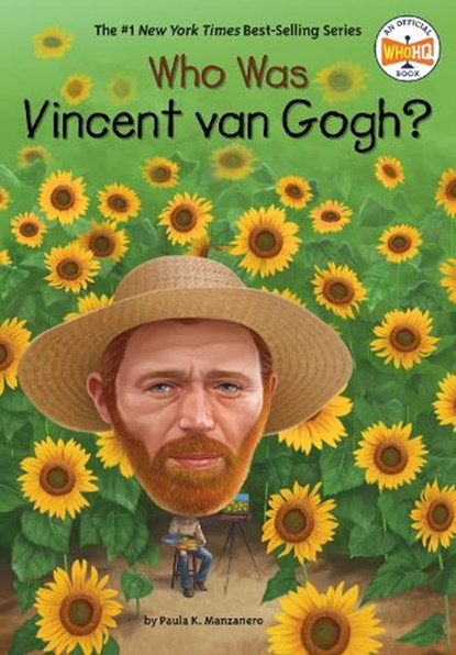 Who Was Vincent van Gogh?, Paula K. Manzanero ; Who HQ - Paperback - 9780448489575