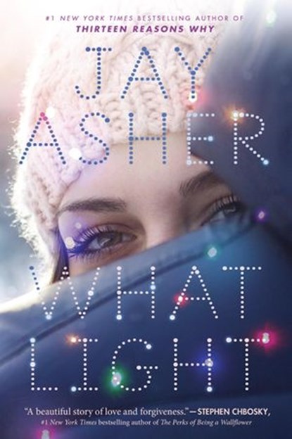 What Light, Jay Asher - Ebook - 9780448493657