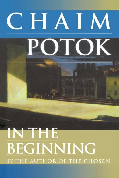 In the Beginning, Chaim Potok - Paperback - 9780449001134
