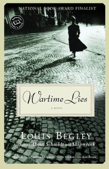 Wartime Lies, Louis Begley - Paperback - 9780449001172