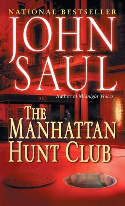 The Manhattan Hunt Club, John Saul - Paperback - 9780449006528