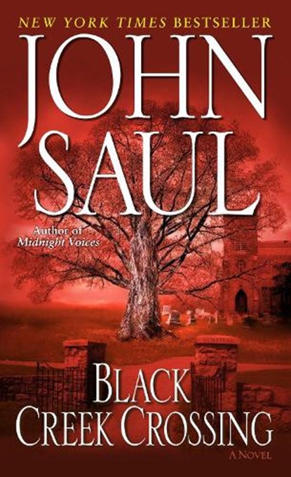 BLACK CREEK CROSSING, John Saul - Paperback - 9780449006542