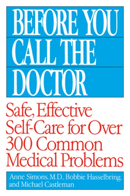 Before You Call the Doctor, Bobbie Hasselbring ; Michael Castleman ; Anne Simons - Paperback - 9780449007426