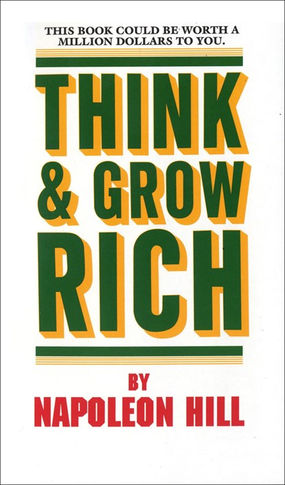Think and Grow Rich, Napoleon Hill - Paperback - 9780449214923
