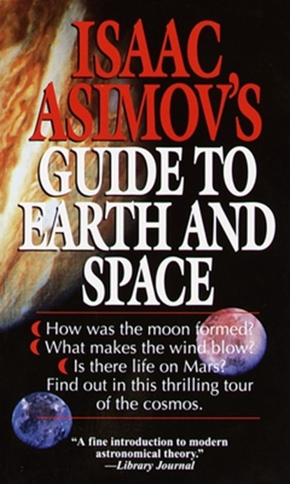 Isaac Asimov's Guide to Earth and Space, Isaac Asimov - Paperback - 9780449220597
