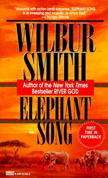 Elephant Song, Wilbur Smith - Paperback - 9780449221037