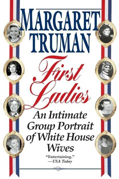 First Ladies, Margaret Truman - Paperback - 9780449223239