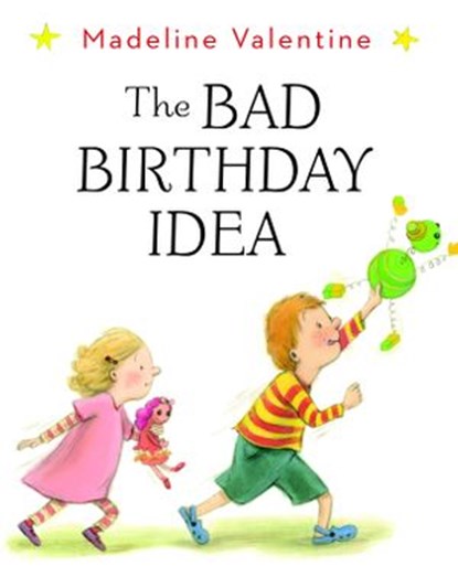 The Bad Birthday Idea, Madeline Valentine - Ebook - 9780449813331