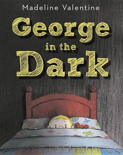 George in the Dark, VALENTINE,  Madeline - Gebonden - 9780449813355