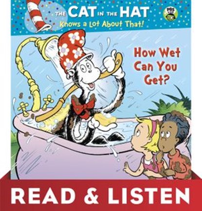 How Wet Can You Get? (Dr. Seuss/Cat in the Hat): Read & Listen Edition, Tish Rabe - Ebook - 9780449813744
