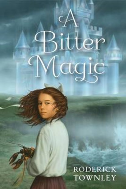 A Bitter Magic, TOWNLEY,  Roderick - Gebonden - 9780449816493