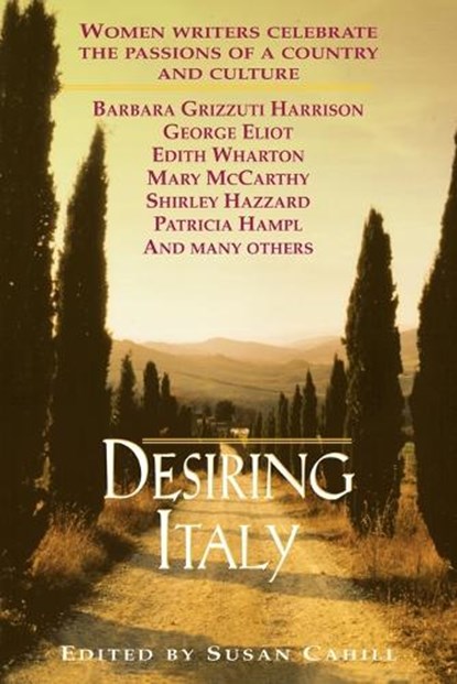 Desiring Italy, Susan Cahill - Paperback - 9780449910801