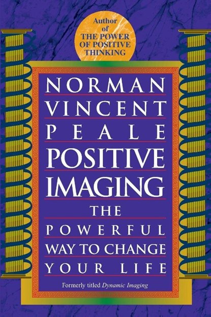 Positive Imaging, Norman Vincent Peale - Paperback - 9780449911648