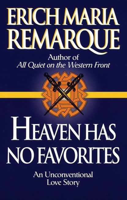 Heaven Has No Favorites, Erich Maria Remarque - Paperback - 9780449912492