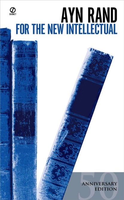 For the New Intellectual, Ayn Rand - Paperback - 9780451163080