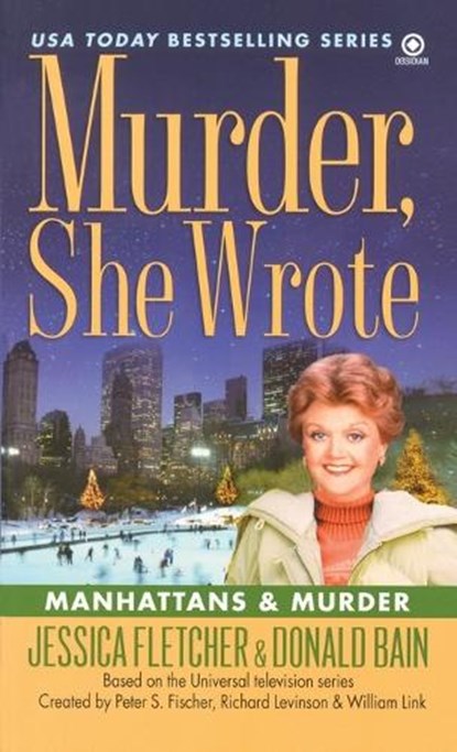 Murder, She Wrote: Manhattans & Murder, Jessica Fletcher ; Donald Bain - Paperback - 9780451181428