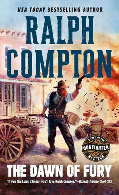 The Dawn of Fury, Ralph Compton - Paperback - 9780451186317