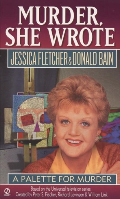 Murder, She Wrote: a Palette for Murder, Jessica Fletcher ; Donald Bain - Paperback - 9780451188205