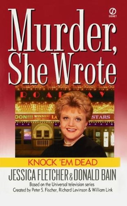 MURDER SHE WROTE KNOCK EM DEAD, Jessica Fletcher ; Donald Bain - Paperback - 9780451194770
