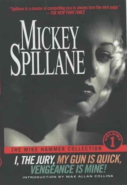 MIKE HAMMER COLL V01 I THE JUR, Mickey Spillane ; Max Allan Collins - Paperback - 9780451203526
