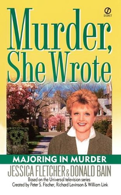Fletcher, J: Majoring in Murder, Jessica Fletcher ; Donald Bain - Paperback - 9780451208323