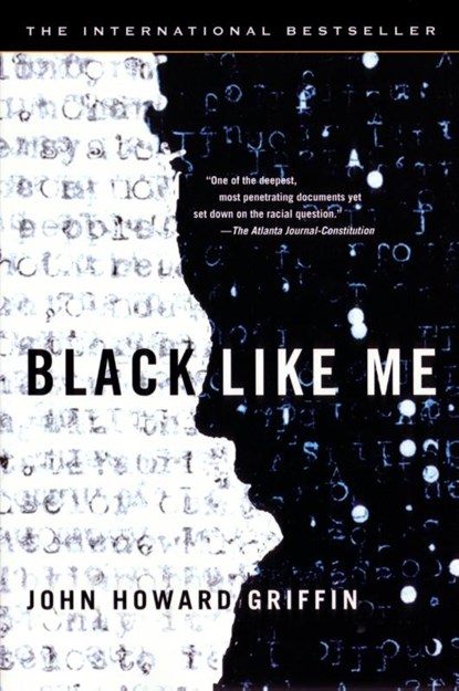 BLACK LIKE ME, John Howard Griffin - Paperback - 9780451208644
