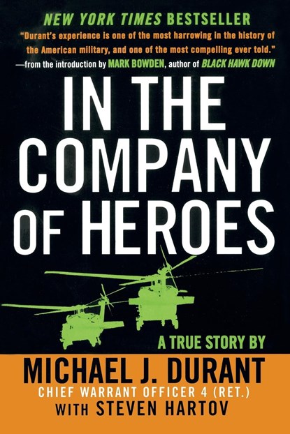 In the Company of Heroes, Michael J. Durant ;  Steven Hartov - Paperback - 9780451210609