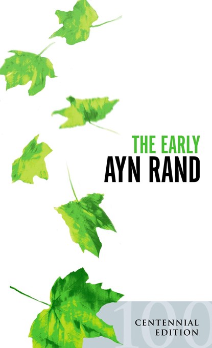 The Early Ayn Rand, Ayn Rand - Paperback Pocket - 9780451214652