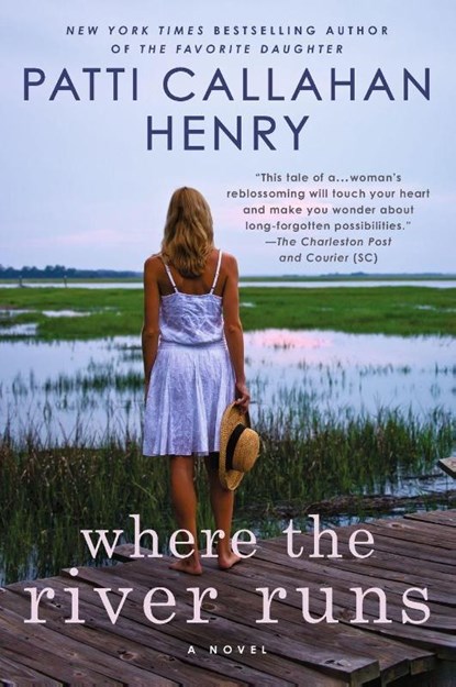 Where the River Runs, Patti Callahan Henry - Paperback - 9780451215055