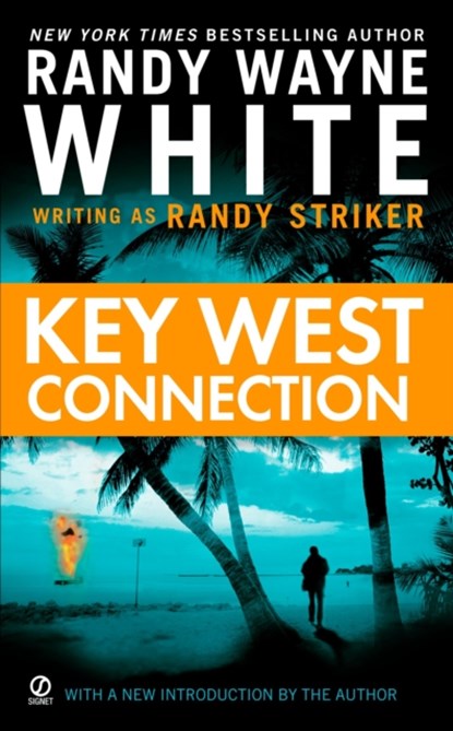 KEY WEST CONNECTION, Randy Striker - Paperback - 9780451218018